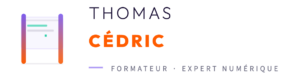 Thomas Cédric – Formateur Expert Numérique & Créateur Digital